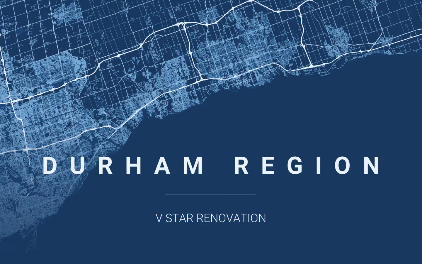 Map graphic showing Durham Region Ontario coverage for V Star Renovation